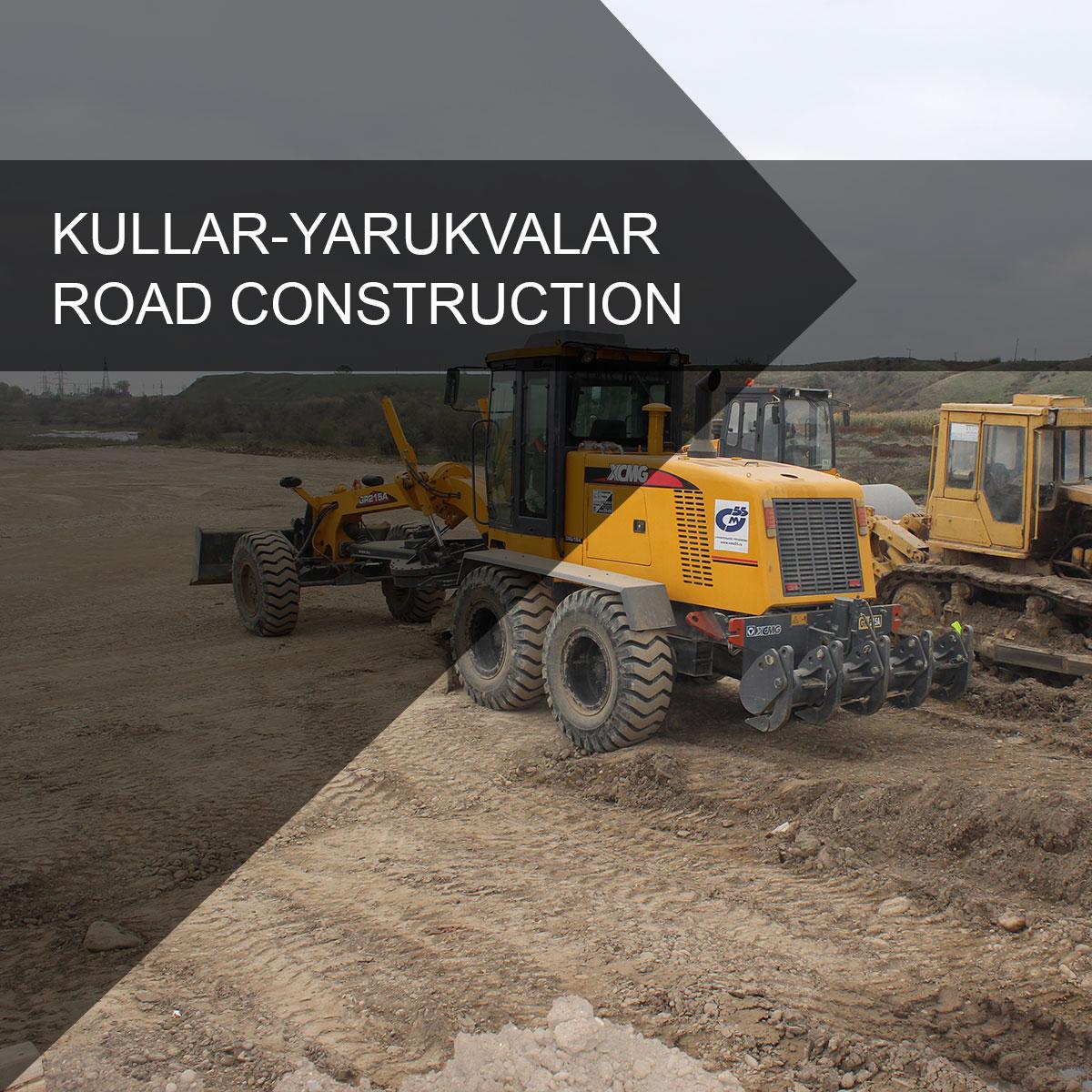Kullar-Yarukvalar road construction